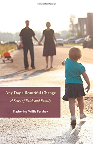 Any Day a Beautiful Change: A Story of Faith and Family (The Young Clergy Women Project),Used