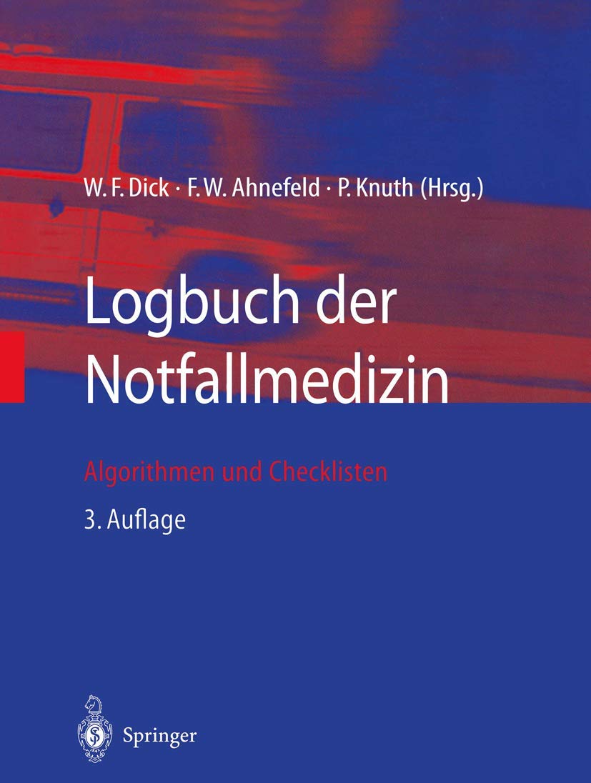 Logbuch Der Notfallmedizin: Algorithmen Und Checklisten (German Edition)