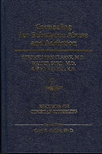 Counseling For Substance Abuse And Addiction (Resources For Christian Counseling)