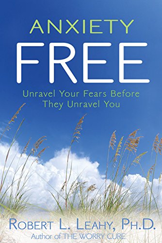 Anxiety Free: Unravel Your Fears Before They Unravel You,Used