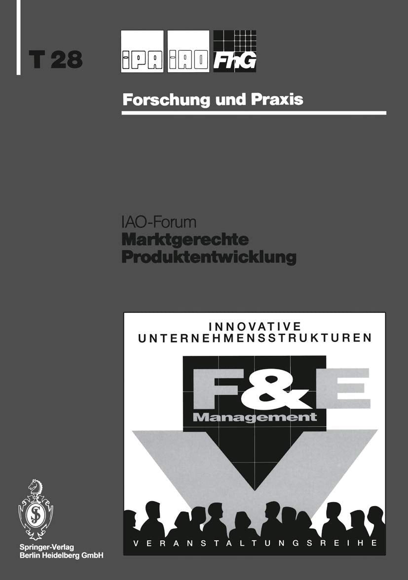 Marktgerechte Produktentwicklung (IPAIAO  Forschung und Praxis Tagungsberichte) (German Edition),Used