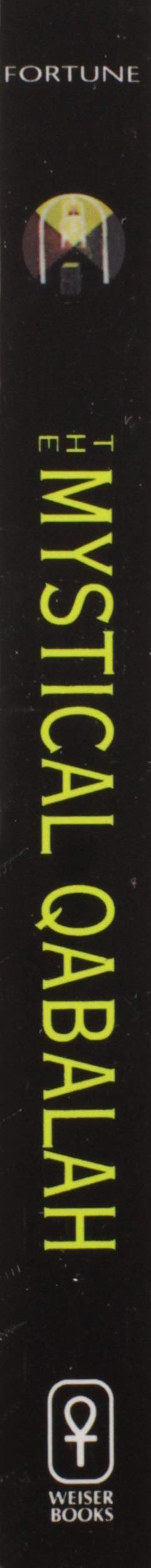 The Mystical Qabalah,New