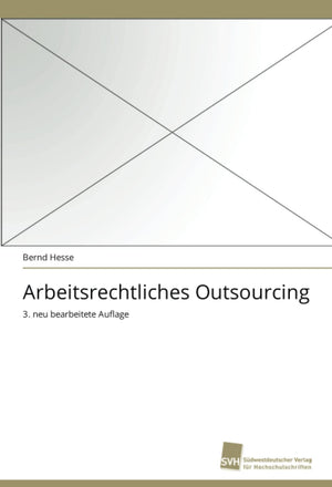 Arbeitsrechtliches Outsourcing: 3. neu bearbeitete Auflage (German Edition),Used