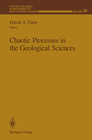 Chaotic Processes in the Geological Sciences (The IMA Volumes in Mathematics and its Applications, 41),Used