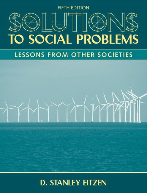 Solutions to Social Problems: Lessons From Other Societies (5th Edition),Used