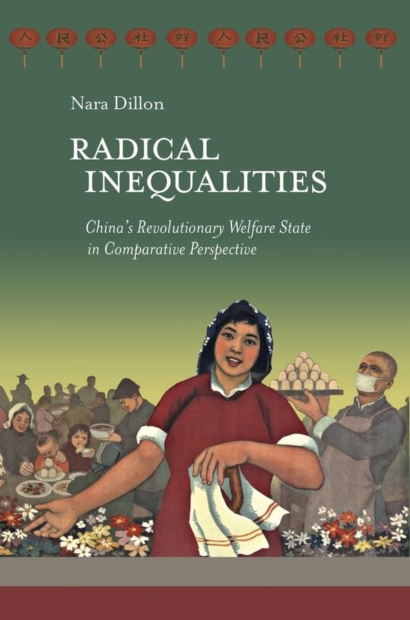 Radical Inequalities: China's Revolutionary Welfare State in Comparative Perspective (Harvard East Asian Monographs),Used