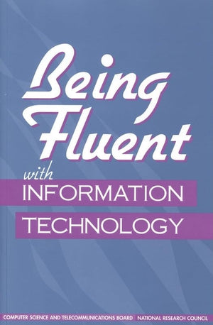 Being Fluent with Information Technology,New