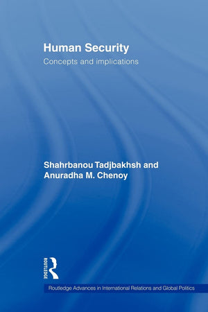 Human Security: Concepts and implications (Routledge Advances in International Relations and Global Politics),Used