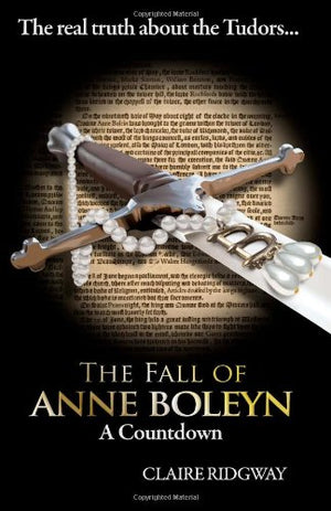 The Fall of Anne Boleyn: A Countdown,Used