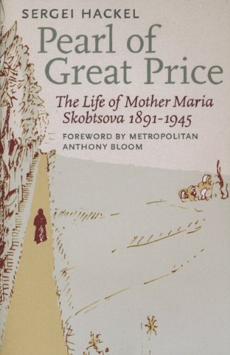 Pearl Of Great Price: The Life Of Mother Maria Skobtsova, 18911945,Used
