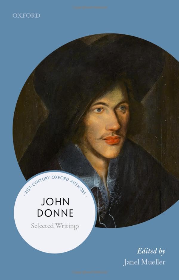 John Donne: Selected Writings (21stCentury Oxford Authors),Used