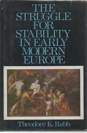 The Struggle For Stability In Early Modern Europe,Used