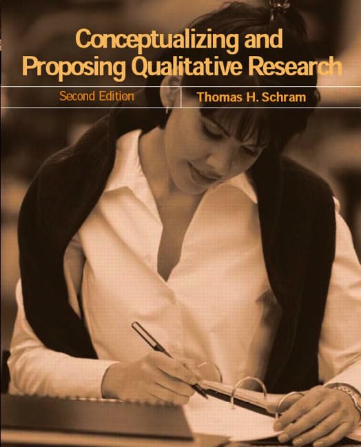Conceptualizing and Proposing Qualitative Research (2nd Edition),Used