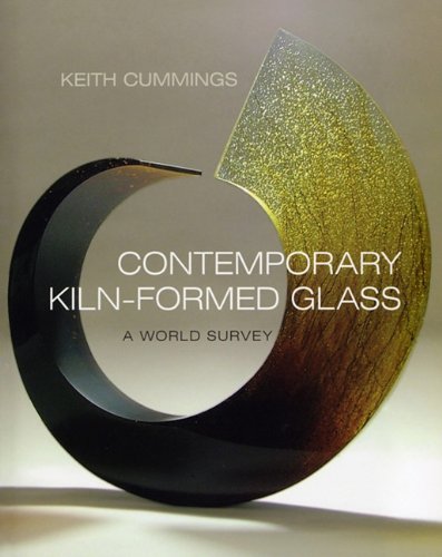 Contemporary Kilnformed Glass: A World Survey,New