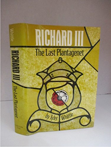 Richard III: The last Plantagenet,Used