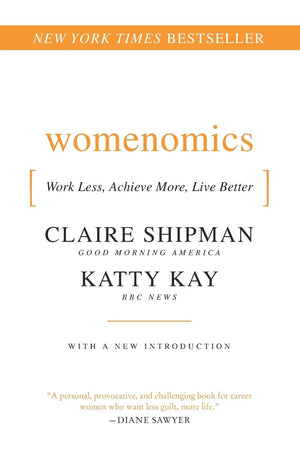 Womenomics: Work Less, Achieve More, Live Better,Used