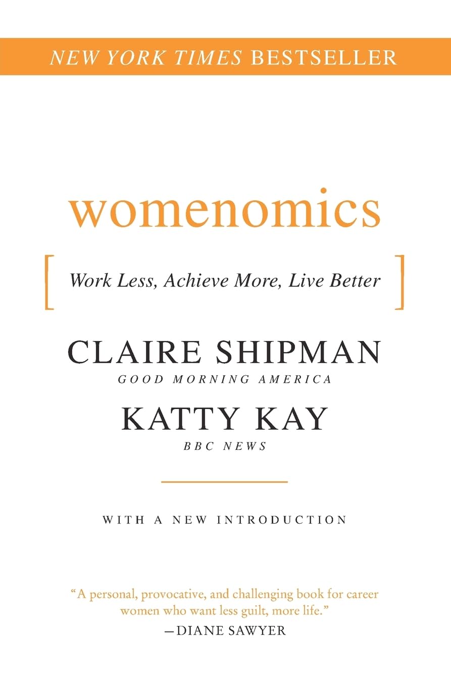 Womenomics: Work Less, Achieve More, Live Better,Used