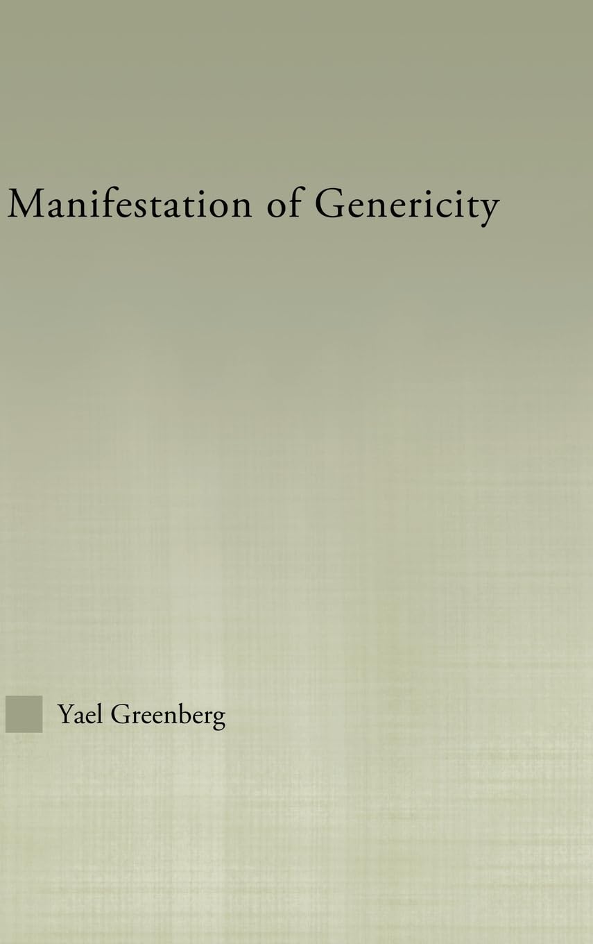 Manifestations Of Genericity (Outstanding Dissertations In Linguistics),New