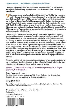 Laboring Women: Reproduction And Gender In New World Slavery (Early American Studies)