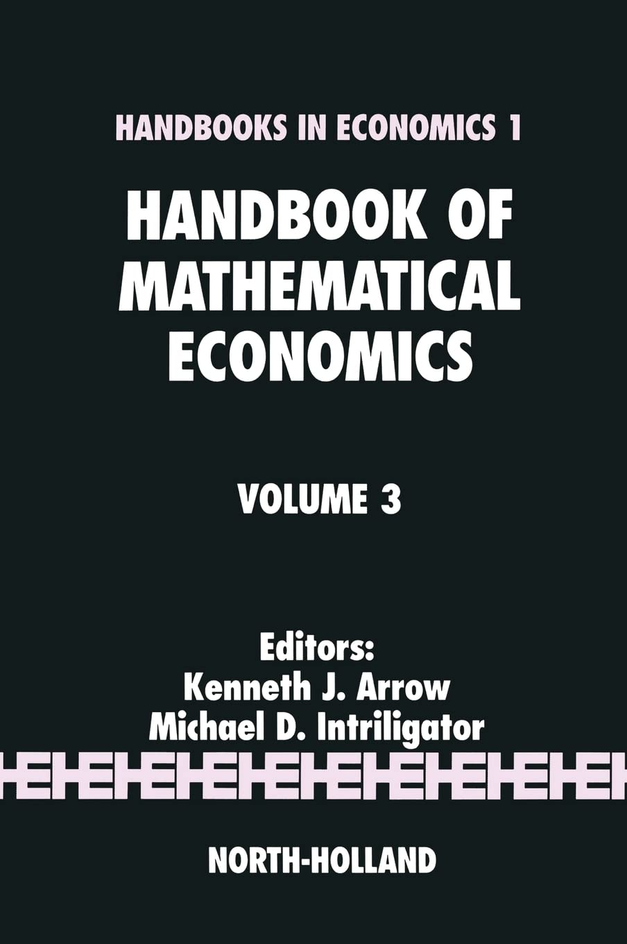 Handbook of Mathematical Economics (Volume 3),Used