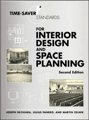 Timesaver Standards For Interior Design And Space Planning, 2Nd Edition