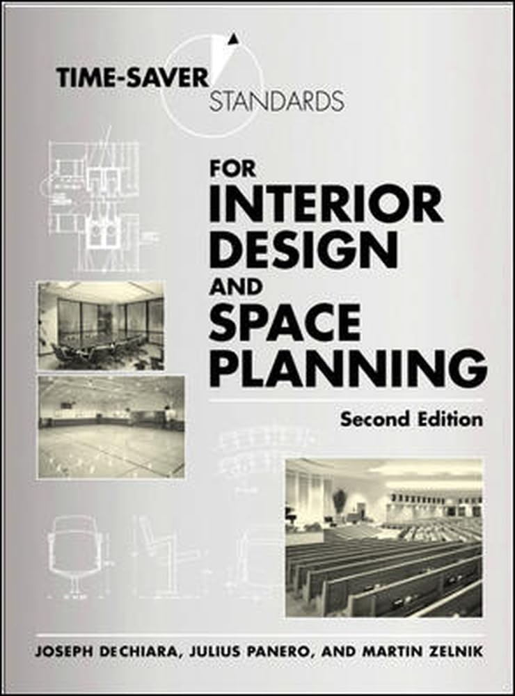 Timesaver Standards For Interior Design And Space Planning, 2Nd Edition