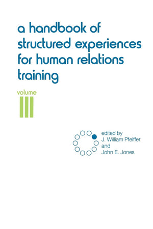 A Handbook of Structured Experiences for Human Relations Training, Vol. 3