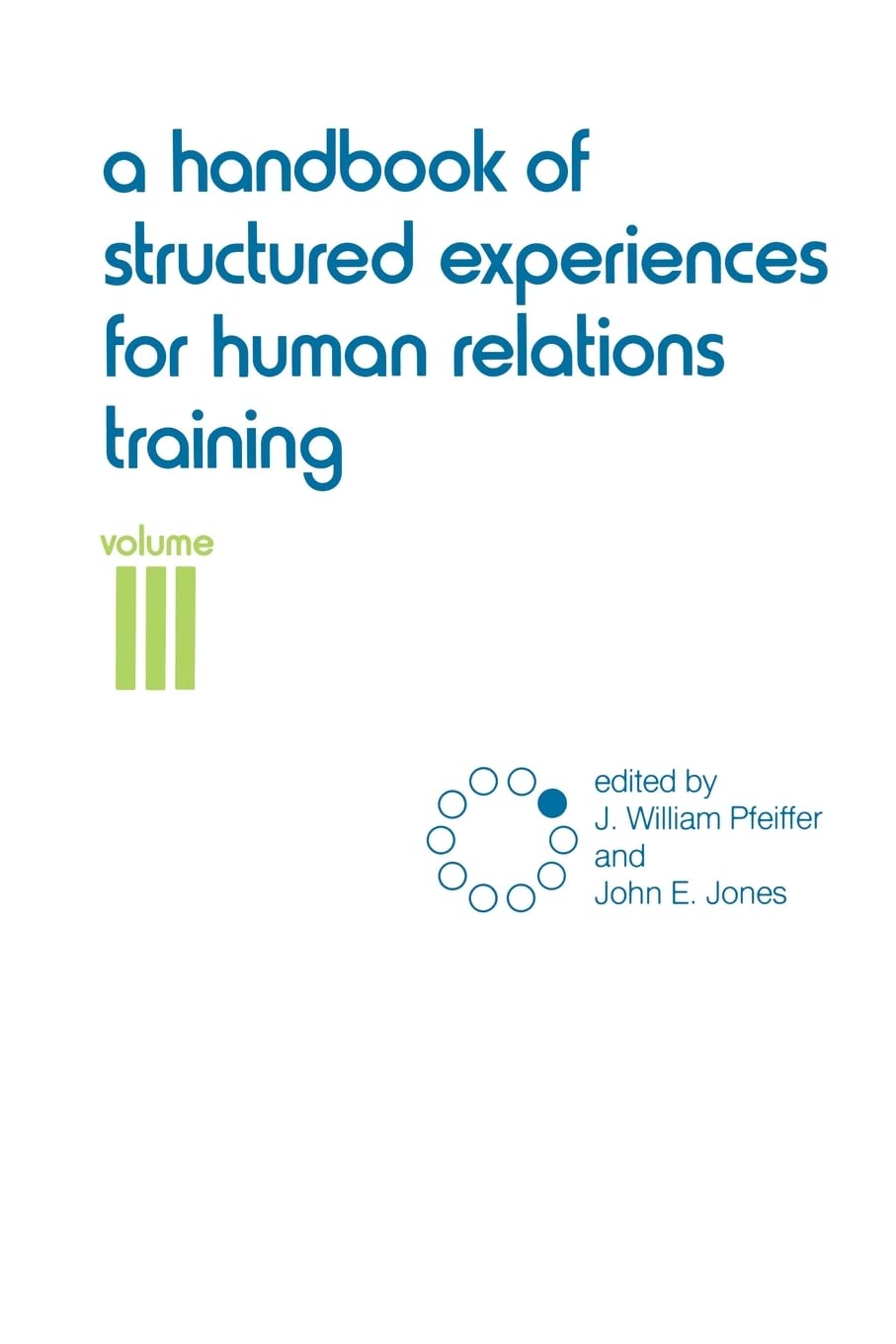 A Handbook of Structured Experiences for Human Relations Training, Vol. 3
