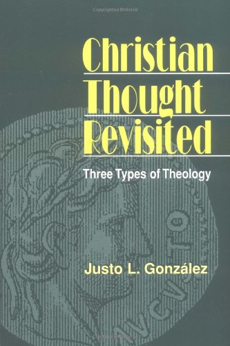 Christian Thought Revisited: Three Types of Theology (Revised),Used
