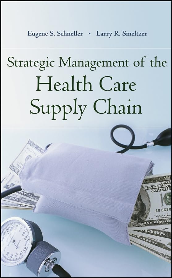 Strategic Management of the Health Care Supply Chain,Used