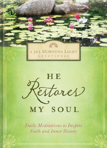 He Restores My Soul