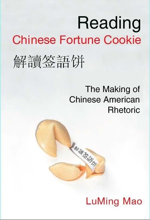 Reading Chinese Fortune Cookie: The Making Of Chinese American Rhetoric,Used