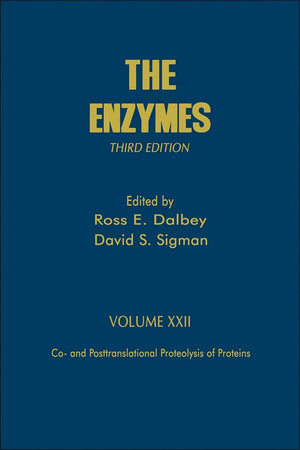 Co And Posttranslational Proteolysis Of Proteins (Volume 22) (The Enzymes, Volume 22)
