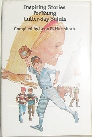 Inspiring stories for young Latterday Saints,Used