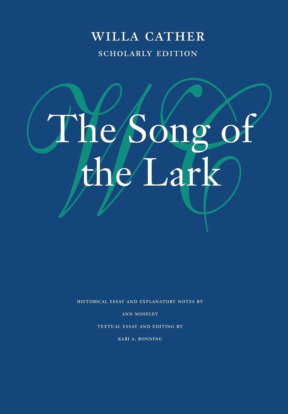 The Song of the Lark (Willa Cather Scholarly Edition),Used