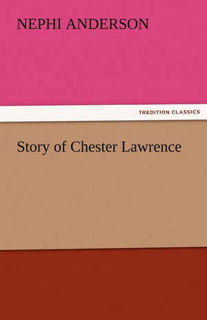Story of Chester Lawrence,Used