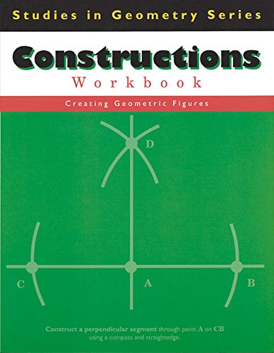 Constructions: Creating Geometric Figures (Studies in Geometry),Used