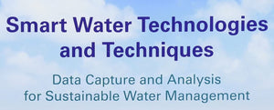 Smart Water Technologies and Techniques: Data Capture and Analysis for Sustainable Water Management (Challenges in Water Managem,Used