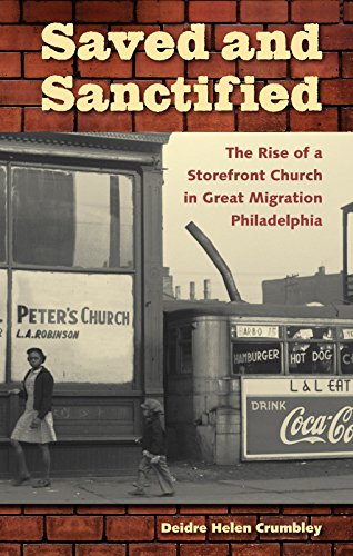 Saved And Sanctified: The Rise Of A Storefront Church In Great Migration Philadelphia (History Of Africanamerican Religions),Used