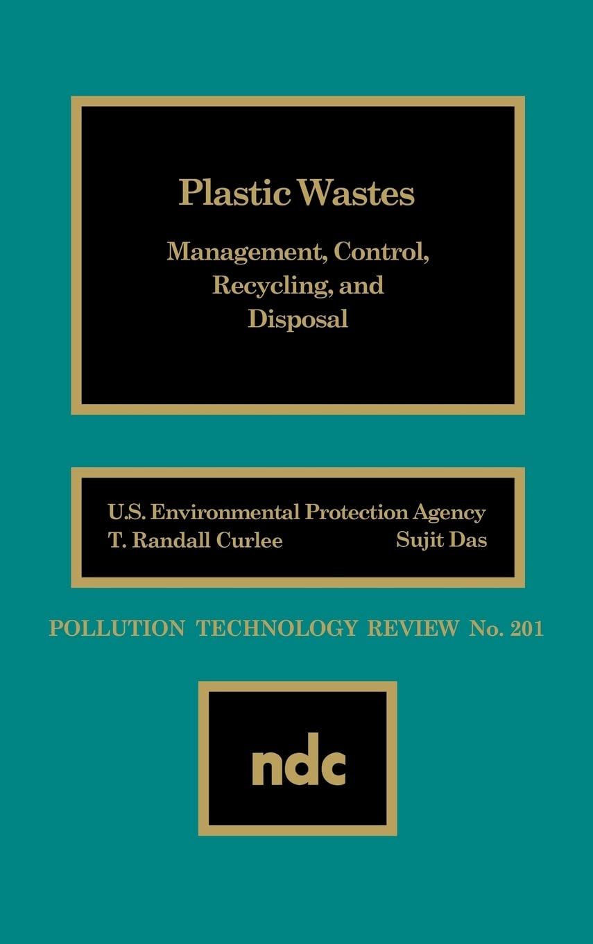 Plastic Wastes: Management, Control, Recycling And Disposal (Pollution Technology Review,),Used