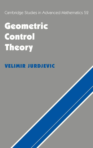 Geometric Control Theory (Cambridge Studies in Advanced Mathematics, Series Number 52),Used
