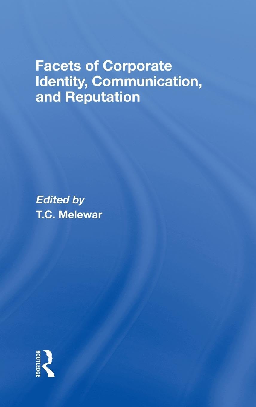 Facets Of Corporate Identity, Communication And Reputation