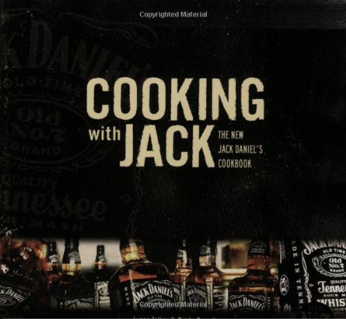 Cooking with Jack: The New Jack Daniel's Cookbook,Used