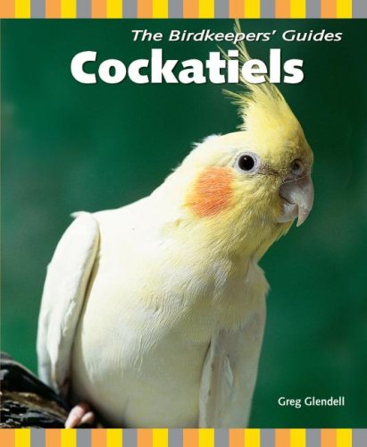 Cockatiels (The Birdkeepers' Guides),Used