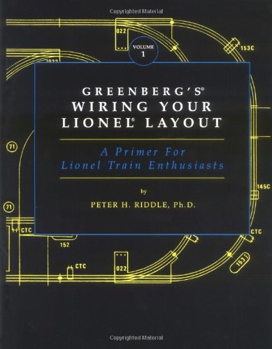 Greenberg's Wiring Your Lionel Layout: A Primer for Lionel Train Enthusiasts (1),Used