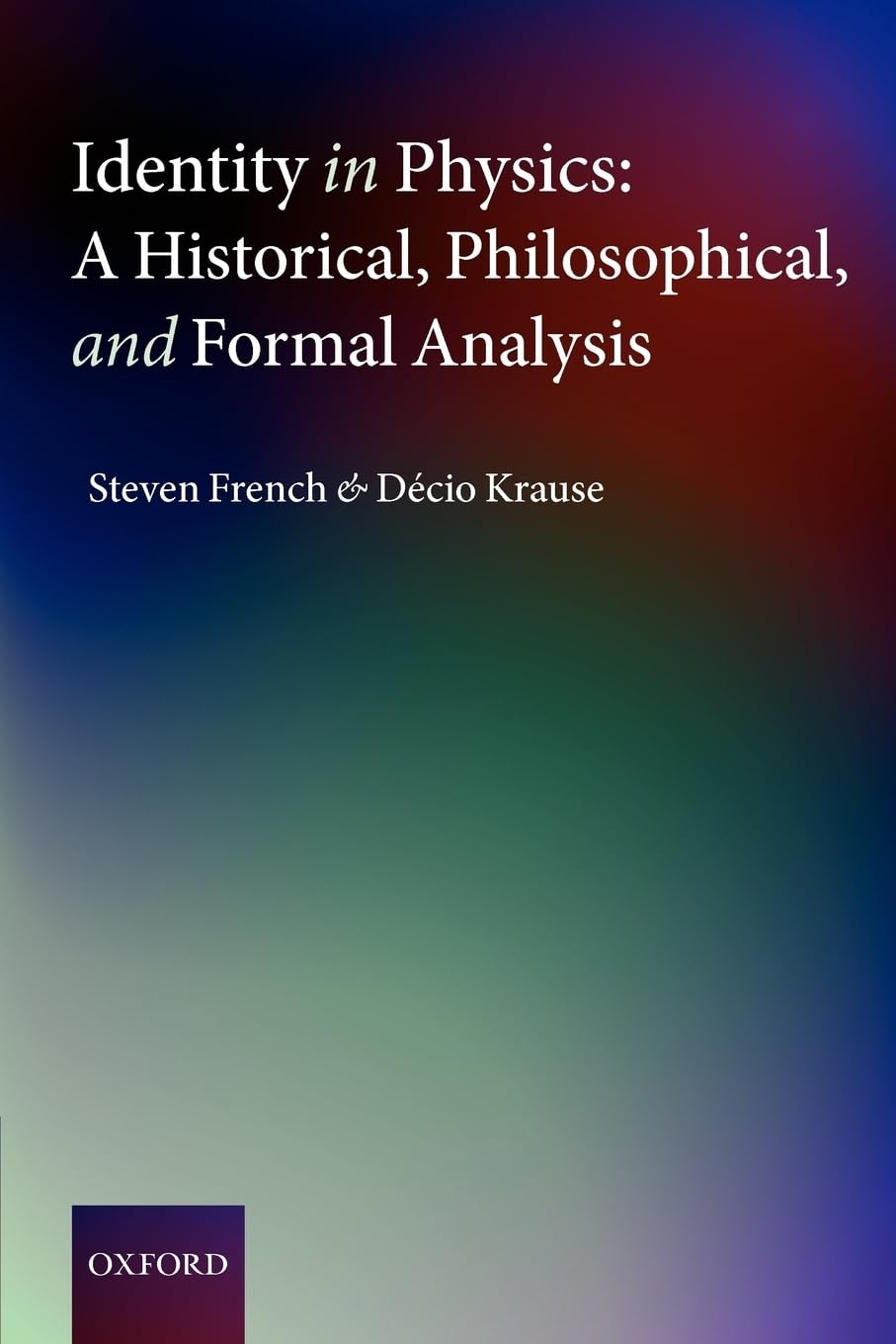 Identity In Physics: A Historical, Philosophical, And Formal Analysis