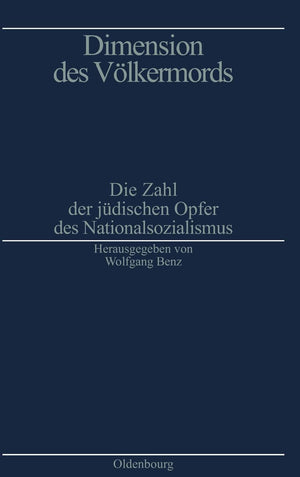 Dimension Des Vlkermords: Die Zahl Der Jdischen Opfer Des Nationalsozialismus (Quellen Und Darstellungen Zur Zeitgeschichte, 33),Used