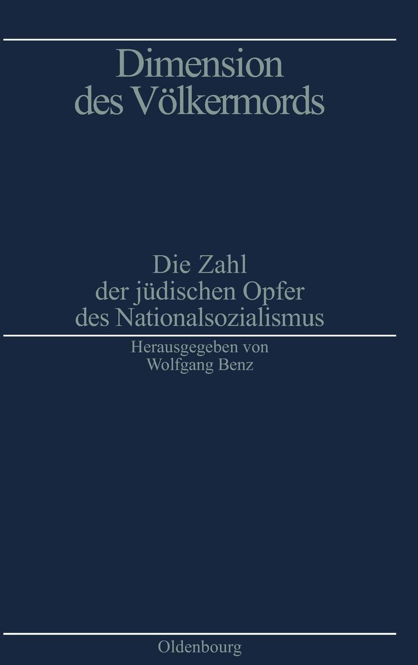 Dimension Des Vlkermords: Die Zahl Der Jdischen Opfer Des Nationalsozialismus (Quellen Und Darstellungen Zur Zeitgeschichte, 33),Used