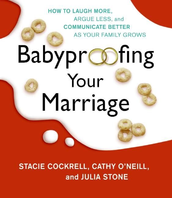 Babyproofing Your Marriage Cd: How To Laugh More, Argue Less, And Communicate Better As Your Family Grows,New