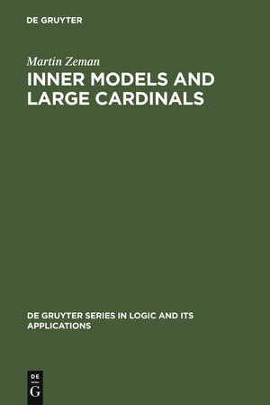 Inner Models and Large Cardinals (De Gruyter Series in Logic and Its Applications, 5),New